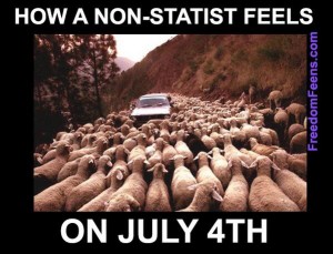 How a non-statist feels on July 4th